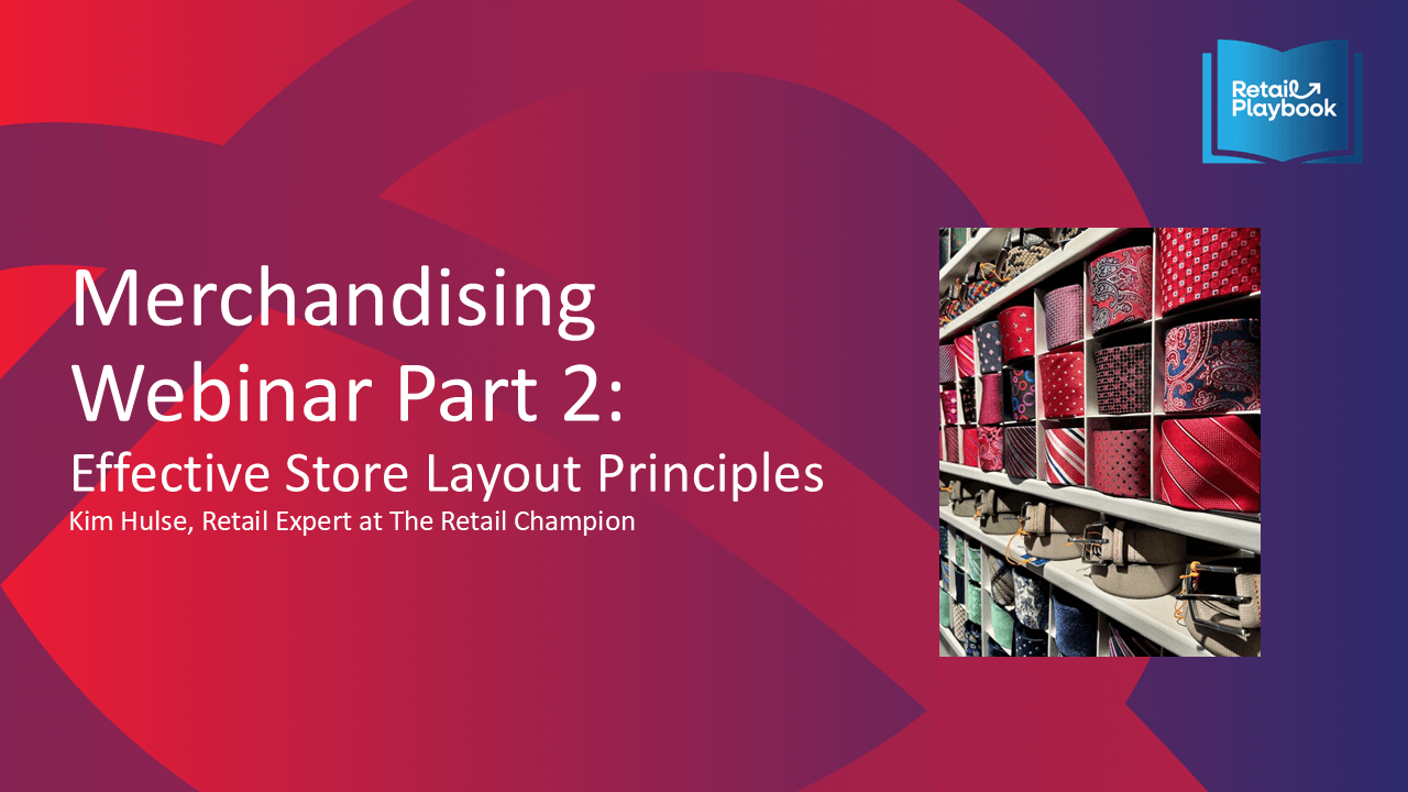 Retail Champion Merchandising Webinar Part 2 Effective Layout Principles Merchandising Playbook - Image 3