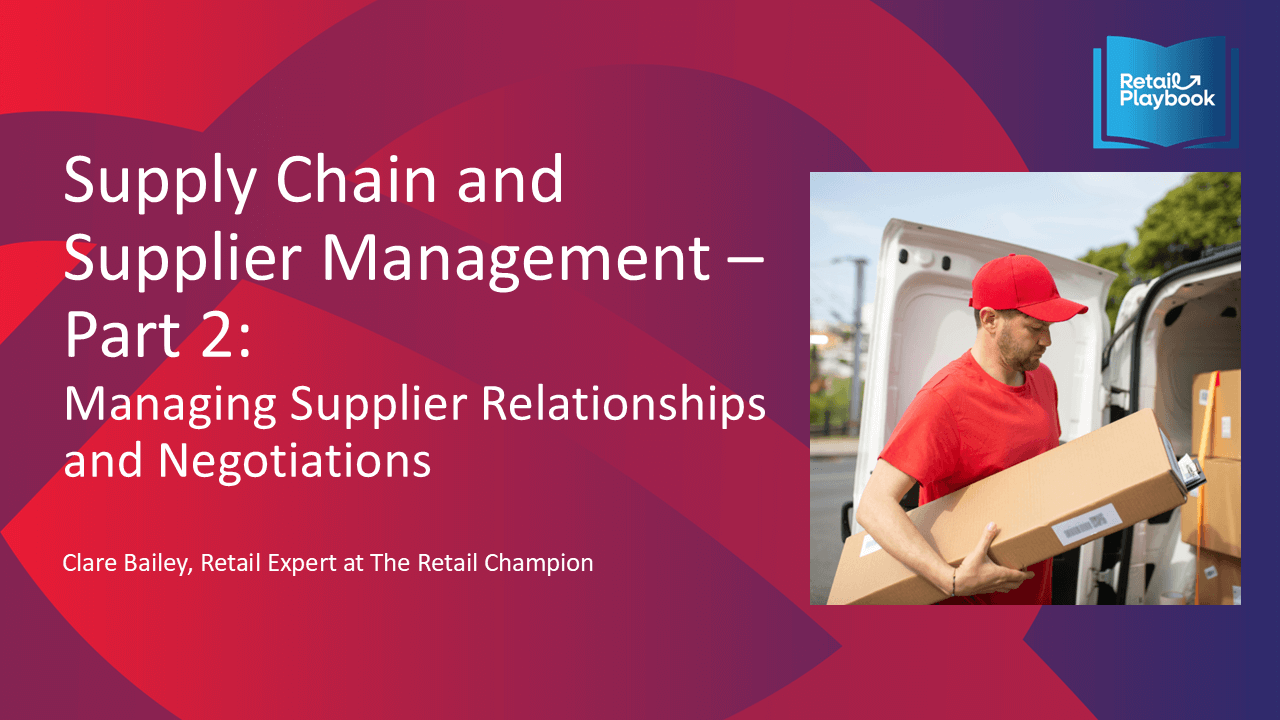 Retail Champion Supply Chain Webinar 2 - Supplier Relationships Supply Chain Playbook - Image 2