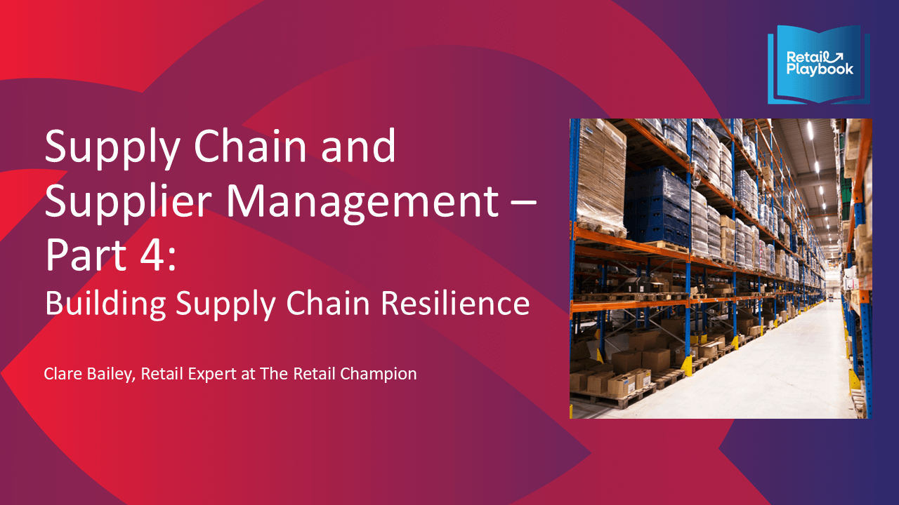Retail Champion Supply Chain Webinar 4 Supply Chain Resilience Supply Chain Playbook - Image 4