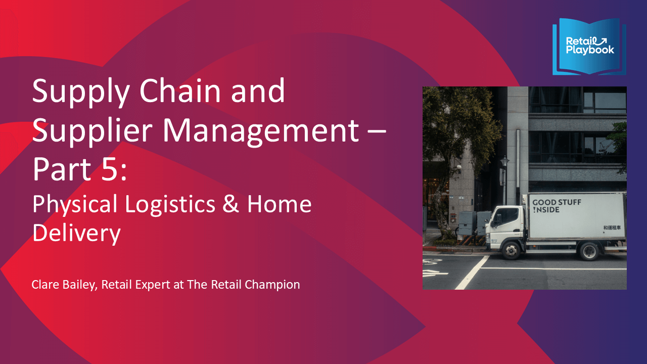 Retail Champion Supply Chain Webinar 5 - Logistics and Home Delivery Supply Chain Playbook - Image 5